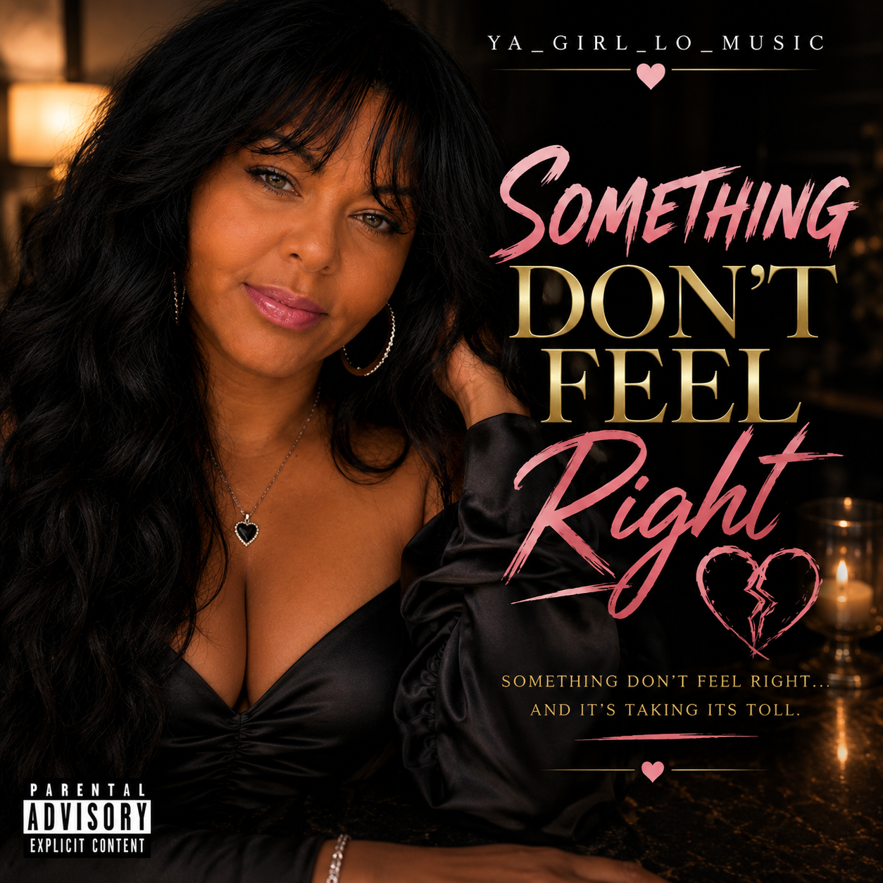 Something Don't Feel Right (Digital Single) – YA_GIRL_LO_MUSIC