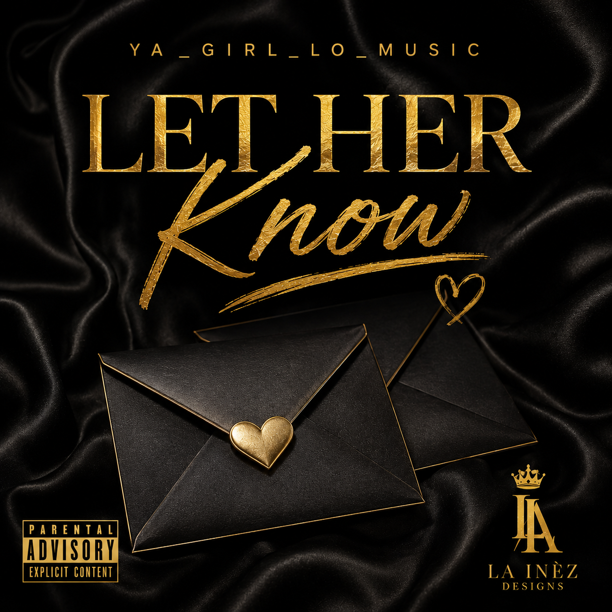 Let Her Know (Digital Single) – YA_GIRL_LO_MUSIC
