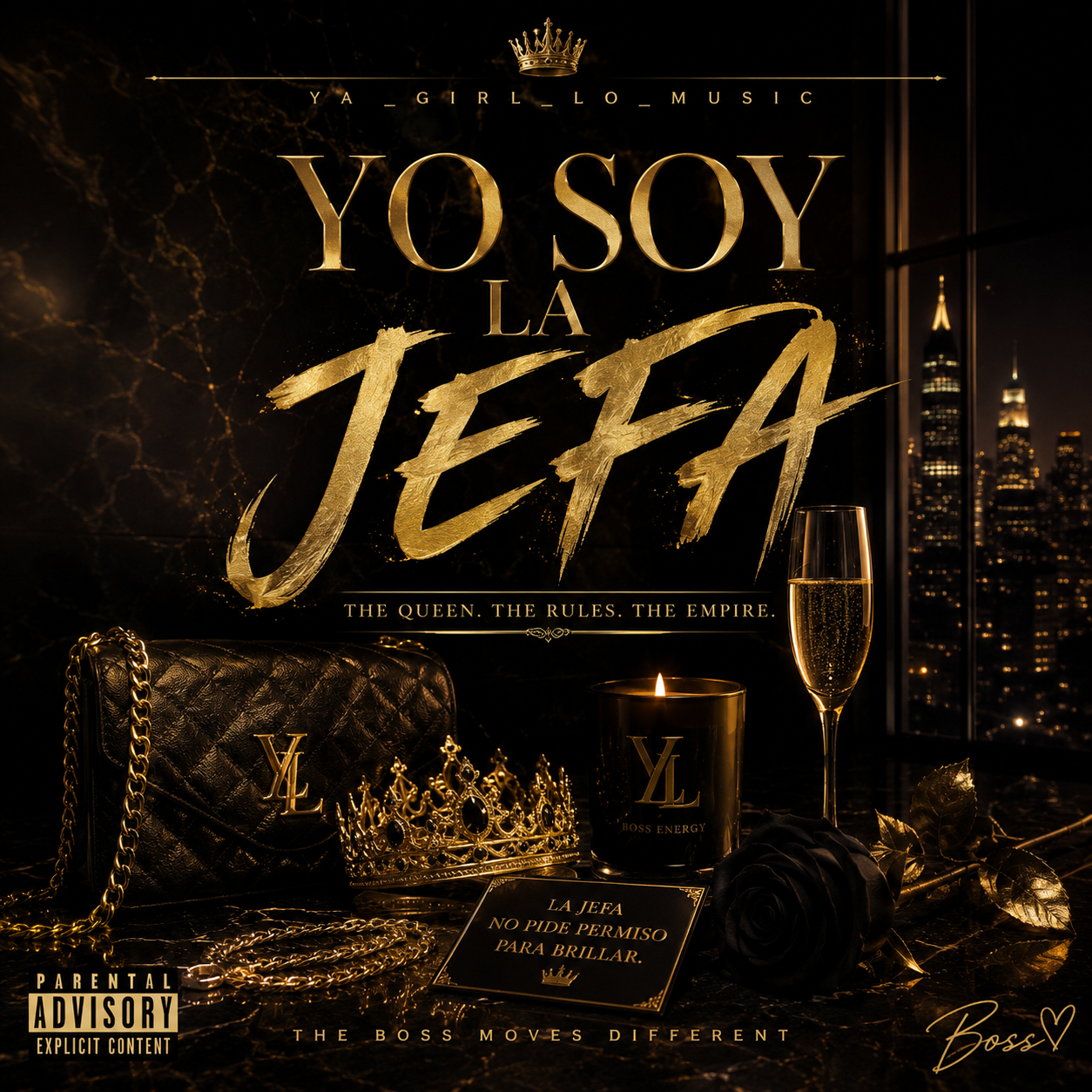 Yo Soy La Jefa | Digital Single | YA_GIRL_LO_MUSIC