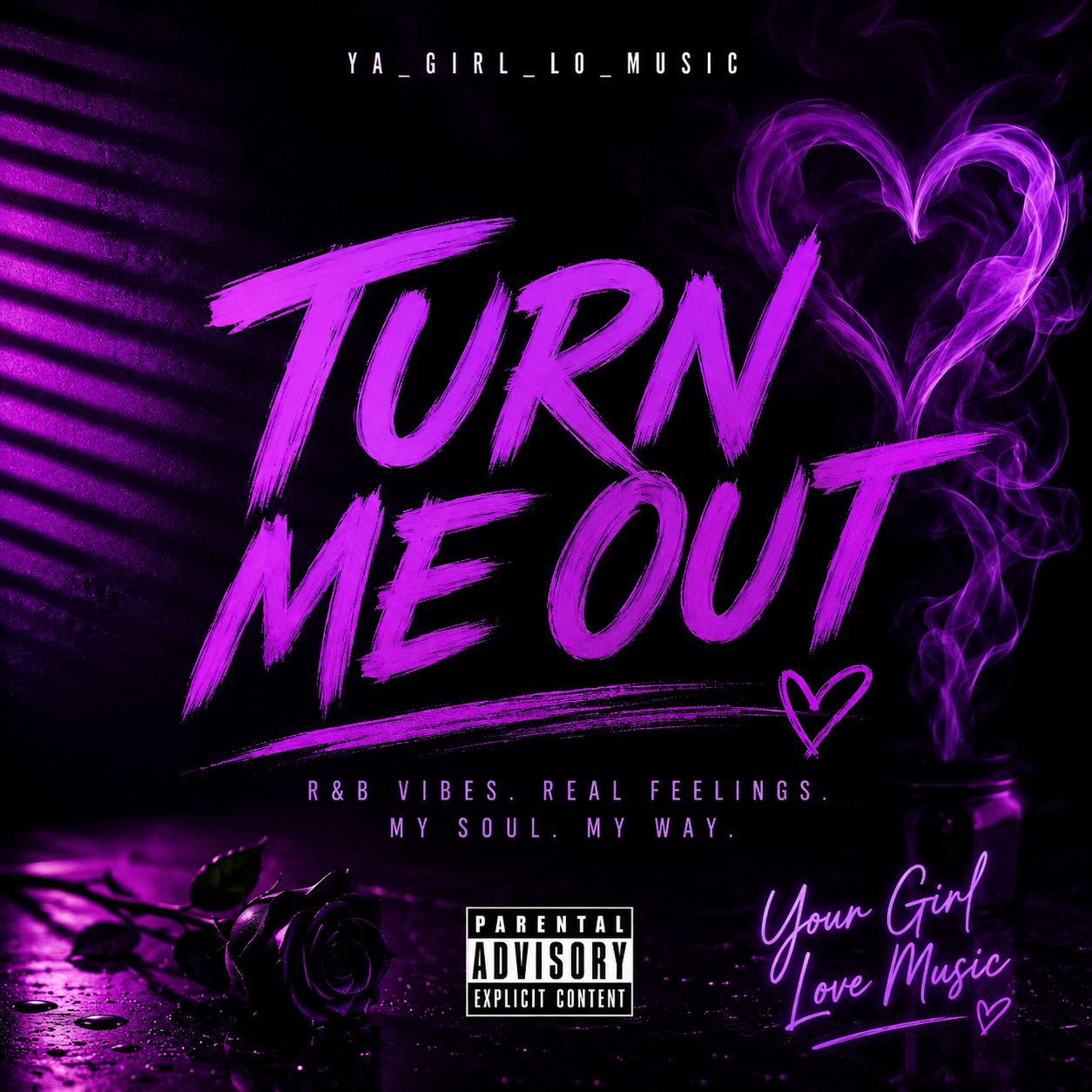 Turn Me Out (Digital Single) – YA_GIRL_LO_MUSIC