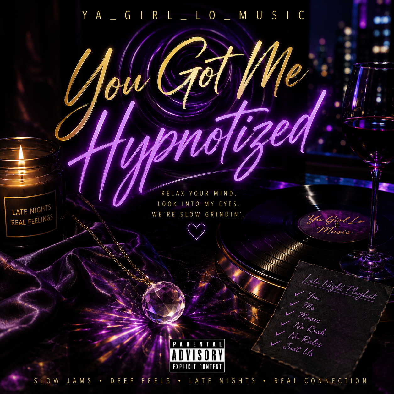You Got Me Hypnotized (Digital Single) – YA_GIRL_LO_MUSIC