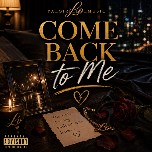 Come Back to Me (Digital Single) – YA_GIRL_LO_MUSIC