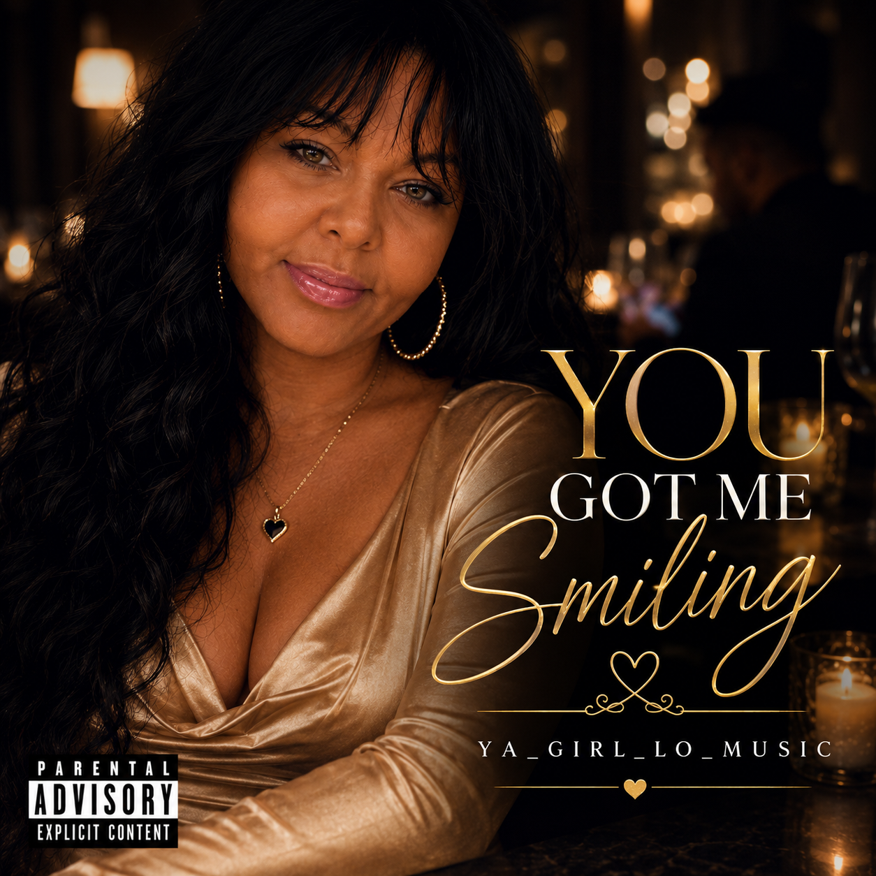 You Got Me Smiling (Digital Single) – YA_GIRL_LO_MUSIC