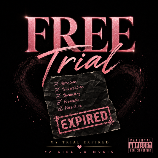 Free Trial (Digital Single) – YA_GIRL_LO_MUSIC