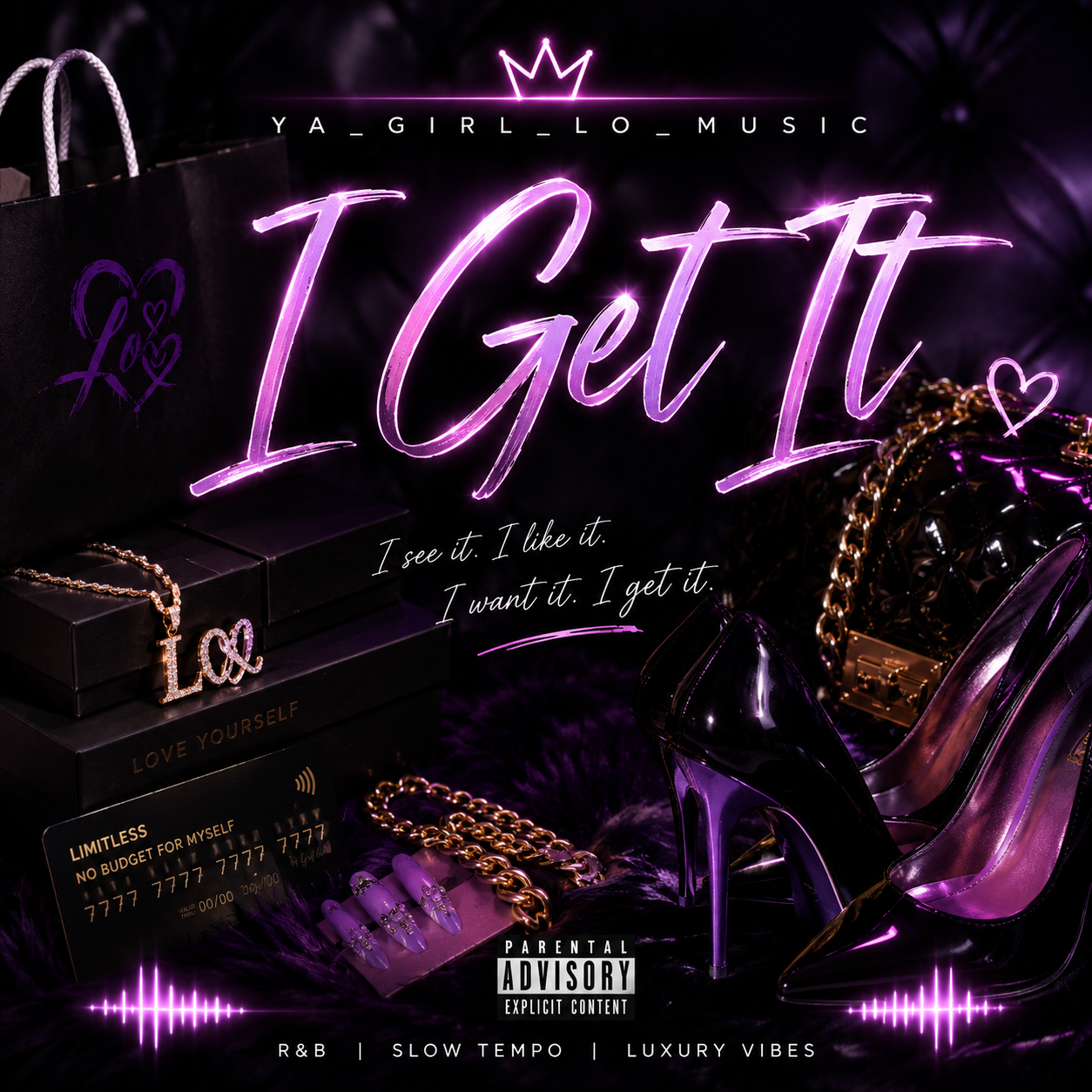 I Get It (Digital Single) – YA_GIRL_LO_MUSIC