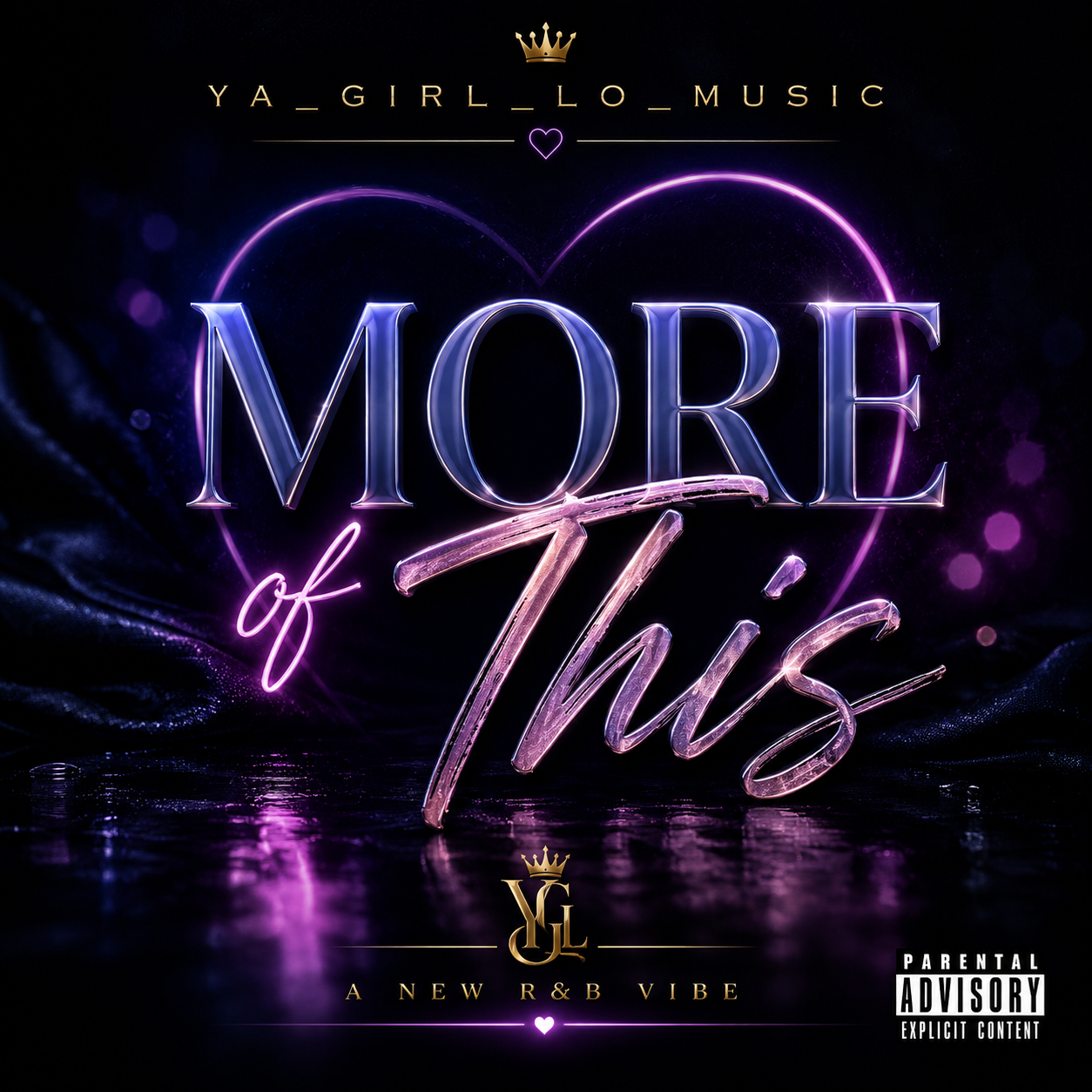 More of This (Digital Single) – YA_GIRL_LO_MUSIC