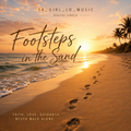 Footsteps in the Sand (Digital Single) – YA_GIRL_LO_MUSIC
