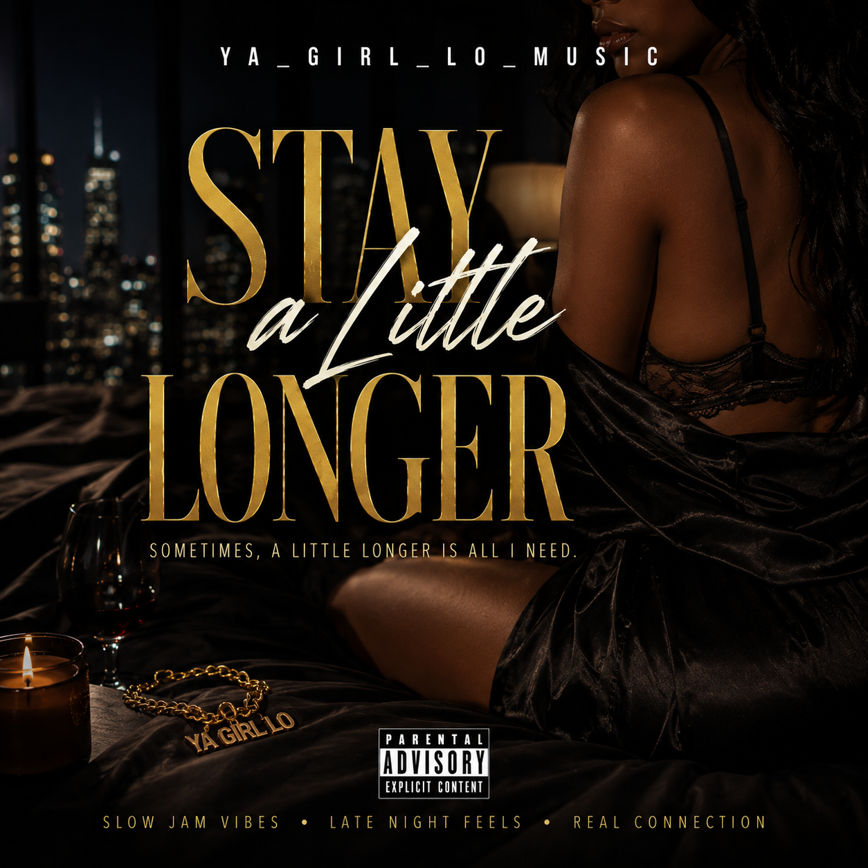 Stay a Little Longer (Digital Single) – YA_GIRL_LO_MUSIC